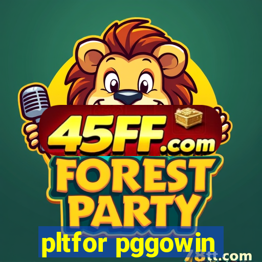 pltfor pggowin